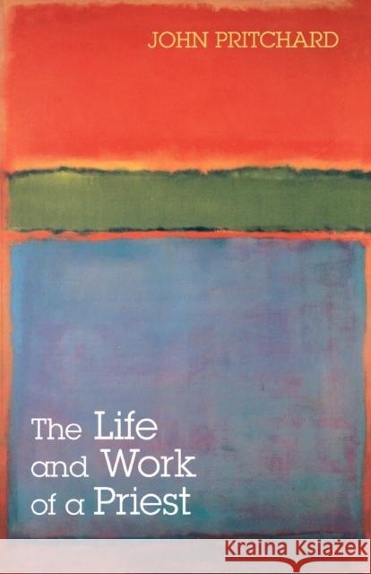 The Life and Work of a Priest John Pritchard 9780281057481  - książka