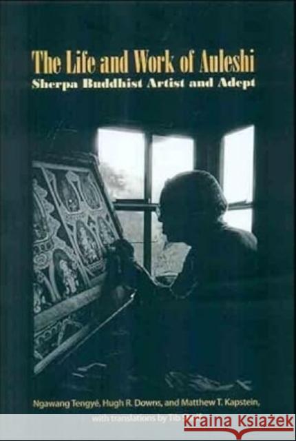 The Life and Work of Auleshi: Sherpa Buddhist Art and Adept Hugh R. Downs 9789937624350 Vajra Publications - książka