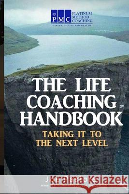 The Life Coaching Handbook: Taking it to the Next Level Joe Pastore 9781713277804 Independently Published - książka