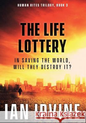 The Life Lottery Ian Irvine 9780648187073 Santhenar Trust - książka