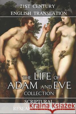 The Life of Adam and Eve Collection Scriptural Research Institute 9781989852651 Digitial Ink Productions - książka