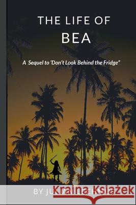 The Life of Bea: A sequal to 