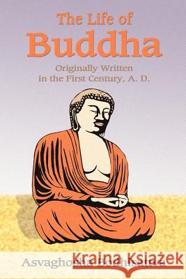 The Life of Buddha Asvaghosha                               Samuel Beal Paul Tice 9781585092338 Book Tree - książka