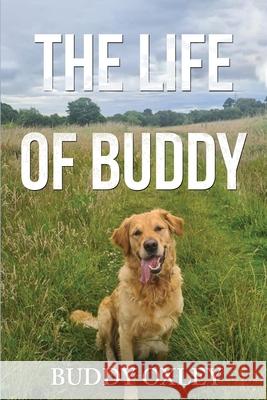 The Life of Buddy Buddy Oxley 9781835438411 Olympia Publishers - książka