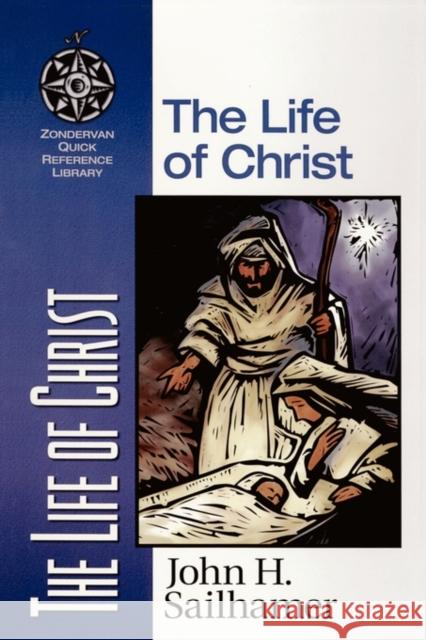 The Life of Christ John Sailhamer Verlyn Verbrugge Verlyn D. Verbrugge 9780310203926 Zondervan Publishing Company - książka