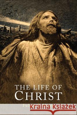 The Life of Christ Fulton J. Sheen 9781684220007 Martino Fine Books - książka