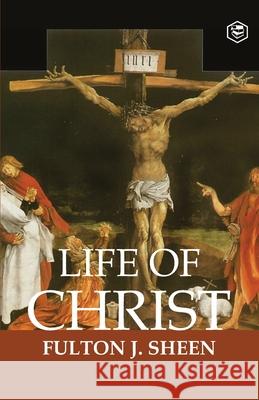 The Life of Christ Fulton J 9789390896363 Sanage Publishing House - książka