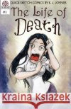 The Life of Death K J Joyner   9781944322304 Writers of the Apocalypse