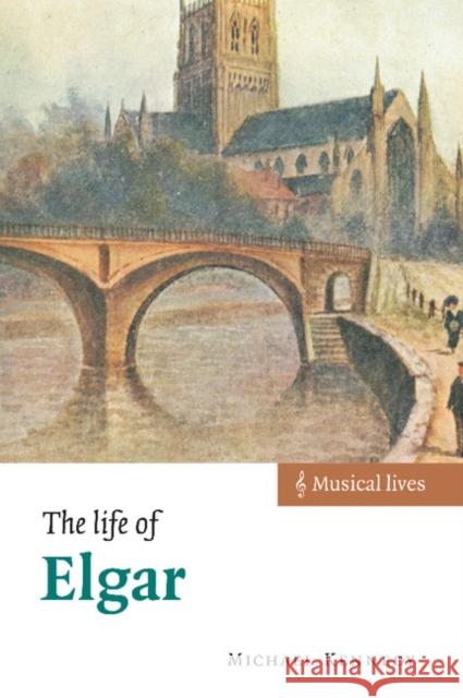 The Life of Elgar Michael Kennedy 9780521810760 Cambridge University Press - książka