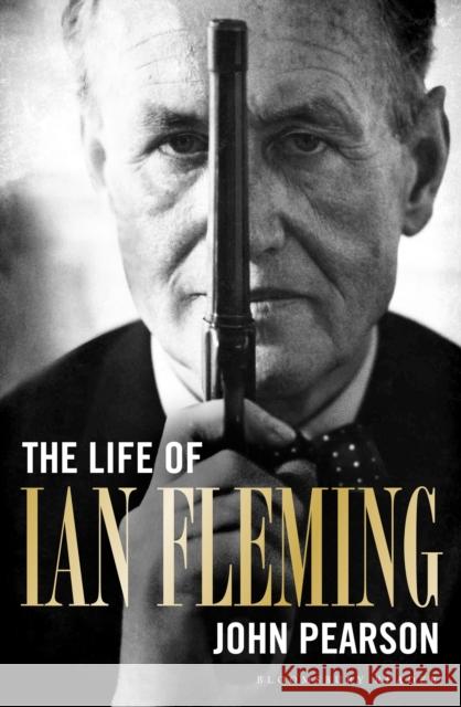 The Life of Ian Fleming John Pearson 9781448208067 Bloomsbury Reader - książka