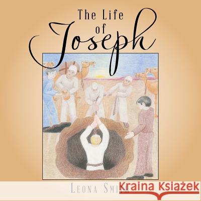 The Life of Joseph Leona Smith 9781512794168 WestBow Press - książka