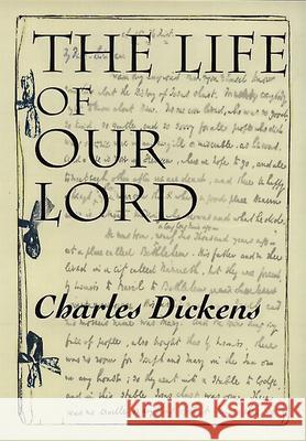 The Life of Our Lord Charles Dickens 9780664256807 Westminster John Knox Press - książka