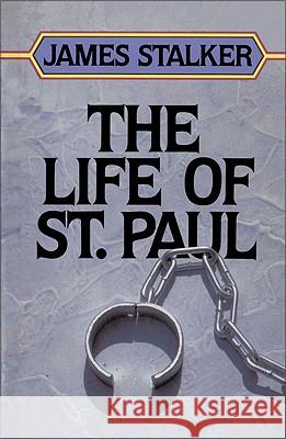 The Life of St. Paul James M. Stalker Wilbert W. White 9780310441816 Zondervan Publishing Company - książka