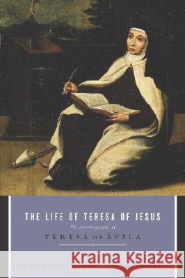 The Life of Teresa of Jesus: The Autobiography of Teresa of Avila E. Allison Peers Teresa of Avila                          E. Allison Peers 9780385011099 Image - książka