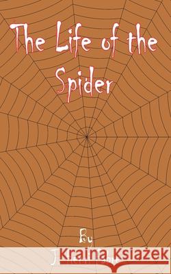 The Life of the Spider Jean-Henri Fabre 9780898753462 University Press of the Pacific - książka