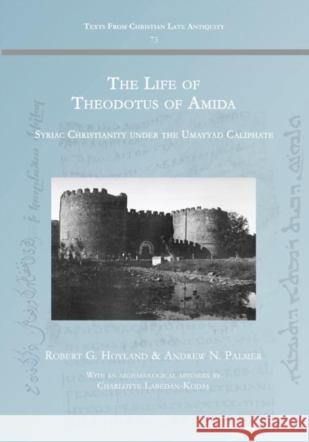 The Life of Theodotus, Bishop of Amida (d. 698)  9781463244095 Gorgias Press - książka