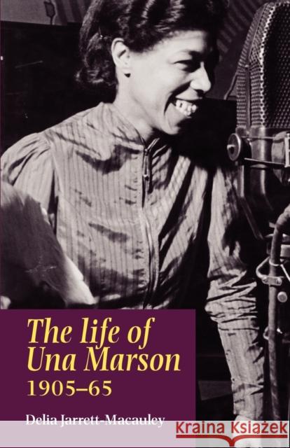 The Life of Una Marson, 1905-65 Delia Jarrett-Macauley 9780719082566 Manchester University Press - książka