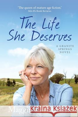 The Life She Deserves Maggie Christensen   9780648522423 Cala Publishing - książka