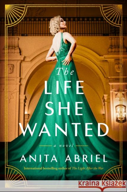 The Life She Wanted: A Novel Anita Abriel 9781662509827 Lake Union Publishing - książka