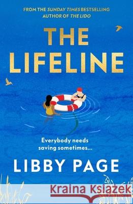 The Lifeline: The big-hearted and life-affirming read about the power of friendship Libby Page 9781398708457 Orion Publishing Co - książka