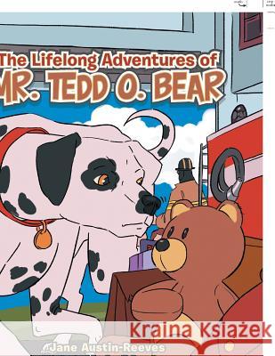 The Lifelong Adventures of Mr. Tedd O. Bear Jane Austin-Reeves, Cecil Gocotano 9781984518217 Xlibris Us - książka