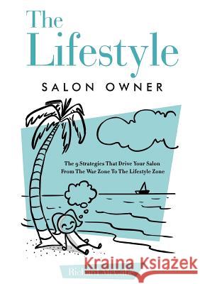 The Lifestyle Salon Owner Richard McCabe 9780244076085 Lulu.com - książka