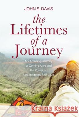 The Lifetimes of a Journey John Davis 9781950385775 W. Brand Publishing - książka