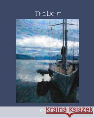 The Light Robert Jones 9780692042496 Healthy Life Press LLC - książka