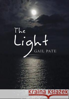 The Light Gail Pate 9781684094622 Page Publishing, Inc. - książka