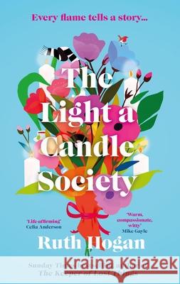 The Light a Candle Society: The most heartwarming, joyful, uplifting read for 2025 Ruth Hogan 9781805460749 Atlantic Books - książka