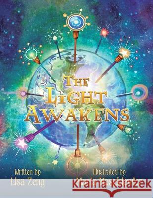 The Light Awakens Lisa Zeng Marta Maszkiewicz 9781637658444 Halo Publishing International - książka