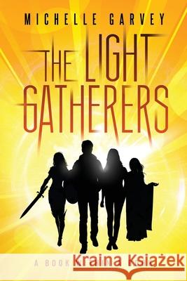 The Light Gatherers Michelle Garvey 9781737171492 Michelle Huirama - książka