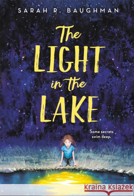 The Light in the Lake Sarah R. Baughman 9780316422406 Little, Brown & Company - książka