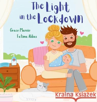 The Light in the Lockdown Grace Marnie Fatima Abbas 9781763870116 Grace Marnie - książka