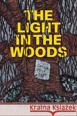 The Light in the Woods Cherie Miller 9781984524935 Xlibris Us - książka