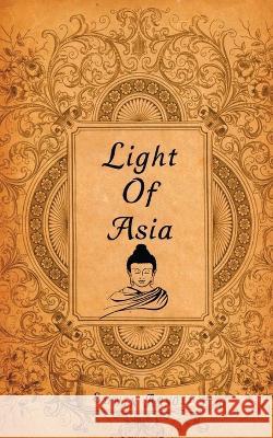 The Light of Asia Edwin Arnold 9789389847284 Delhi Open Books - książka