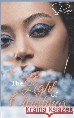 The Light of Christmas Rever, S. 9798588175098 Independently Published - książka