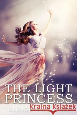 The Light Princess George MacDonald 9781511648301 Createspace - książka