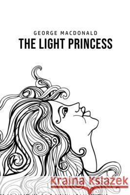 The Light Princess George MacDonald 9781800760844 Public Publishing - książka