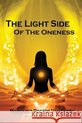 The Light Side of the Oneness Margar Roger 9781636255910 Soma Fusion Media LLC - książka