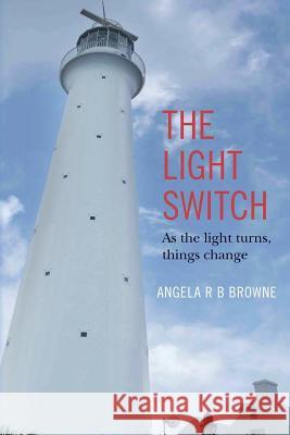 The Light Switch: As the light turns, things change Minors, Kim 9781500407414 Createspace - książka