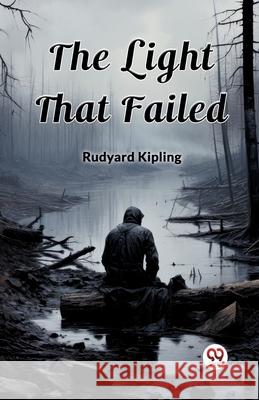 The Light That Failed Rudyard Kipling 9789363054448 Double 9 Books - książka