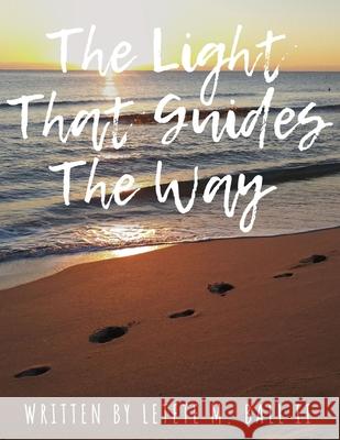 The Light That Guides The Way M. Ball II Letete M. Ball II 9798544521846 Independently published - książka