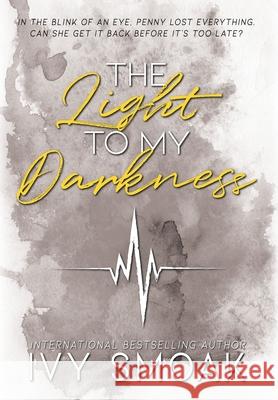 The Light to My Darkness Ivy Smoak 9781942381112 Loft Troll Ink - książka
