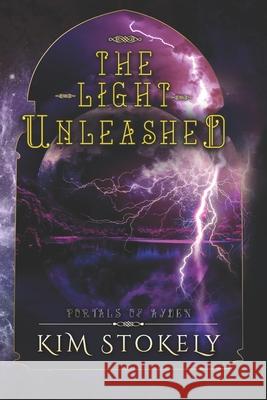 The Light Unleashed Kim Stokely 9781695867536 Independently Published - książka