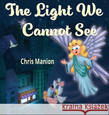 The Light We Cannot See Chris Manion Jack Foster 9781649493668 Elk Lake Publishing Inc - książka