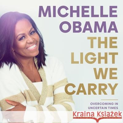 The Light We Carry Michelle Obama 9780241998540 Penguin Books Ltd - książka