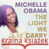 The Light We Carry Michelle Obama 9780241998540 Penguin Books Ltd