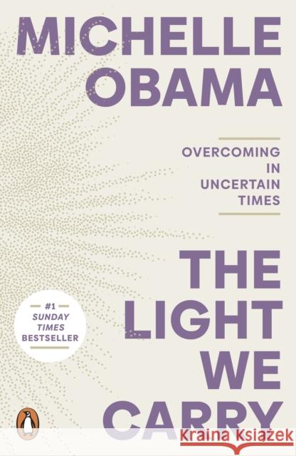 The Light We Carry: Overcoming In Uncertain Times Michelle Obama 9781405968607 Penguin Books Ltd - książka