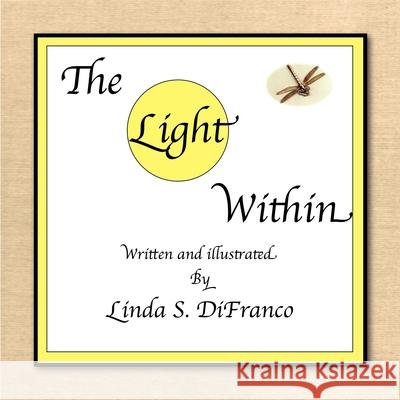 The Light Within Linda S. Difranco 9781716116001 Lulu.com - książka